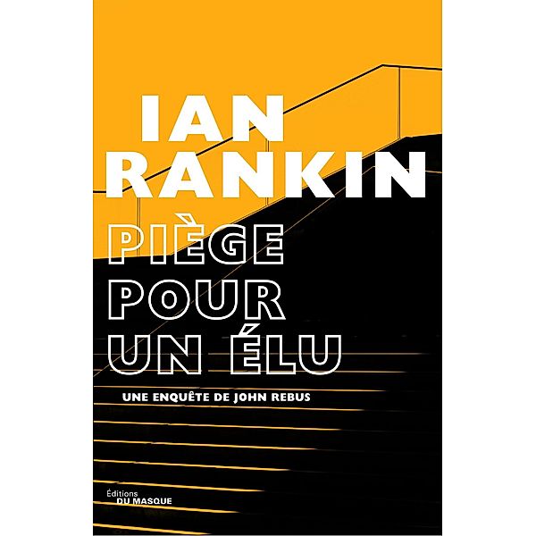 Piège pour un élu / Grands Formats, Ian Rankin