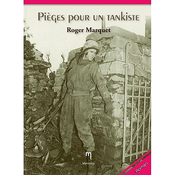 Pièges pour un tankiste, Roger Marquet