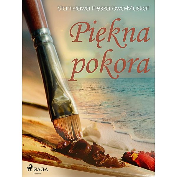 Piekna pokora, Stanislawa Fleszarowa-Muskat