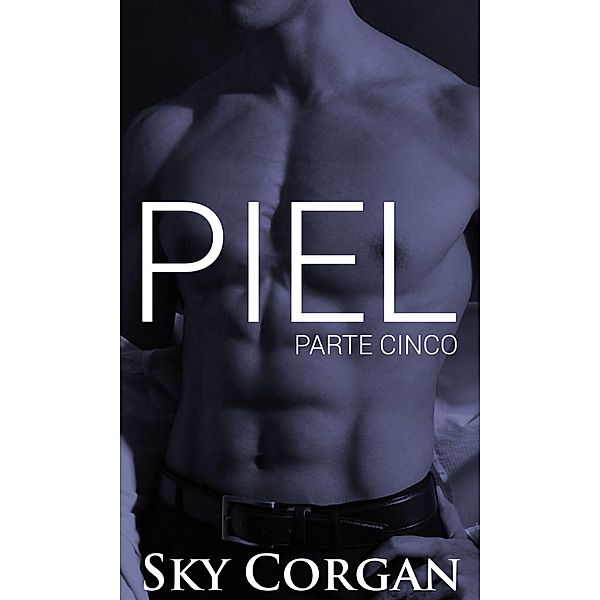 Piel: Parte Cinco, Sky Corgan