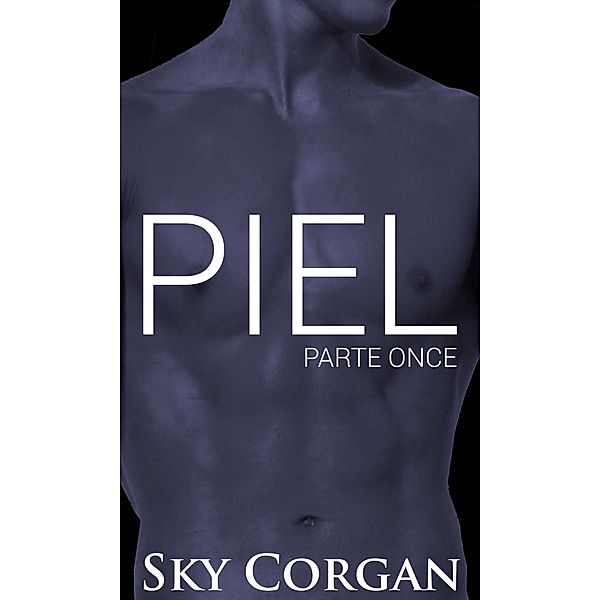 Piel: Parte Once / Babelcube Inc., Sky Corgan