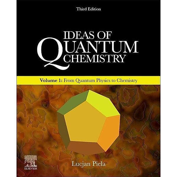 Piela, L: Ideas of Quantum Chemistry 1, Lucjan Piela