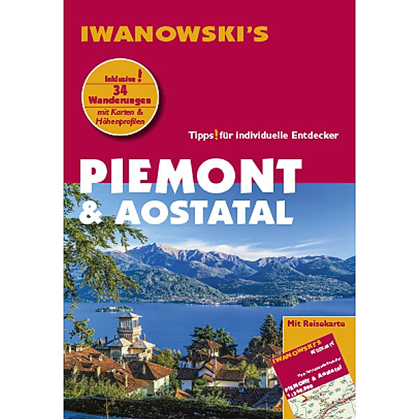 Piemont & Aostatal - Reiseführer von Iwanowski, Sabine Gruber, Ralph Zade