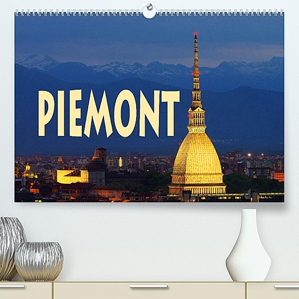 Piemont (Premium, hochwertiger DIN A2 Wandkalender 2023, Kunstdruck in Hochglanz), LianeM