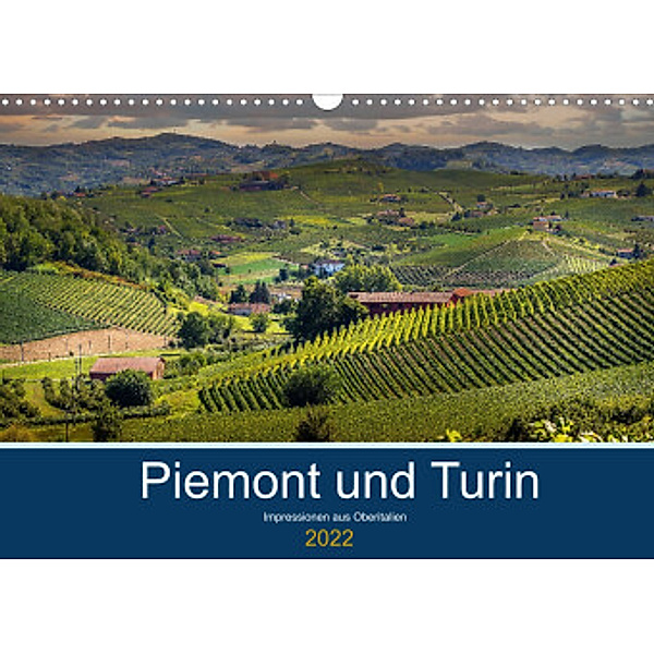 Piemont und Turin (Wandkalender 2022 DIN A3 quer), Michael Fahrenbach