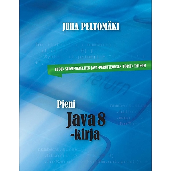 Pieni Java 8 -kirja, Juha Peltomäki