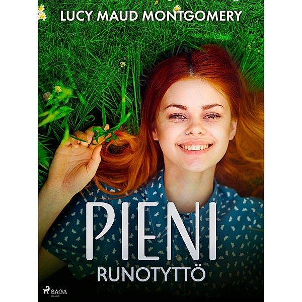 Pieni runotyttö / World Classics, Lucy Maud Montgomery