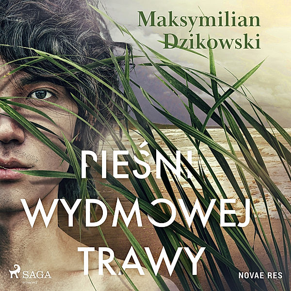Pieśni wydmowej trawy, Maksymilian Dzikowski