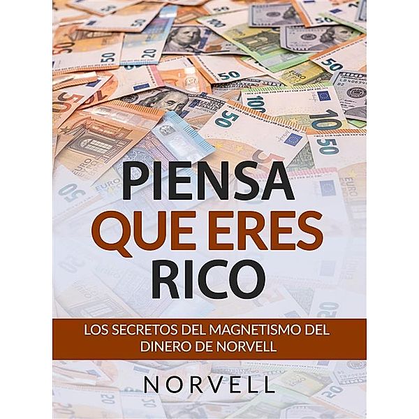 Piensa que eres Rico (Traducido), Anthony Norvell