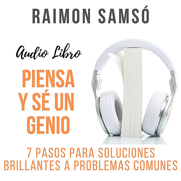 Piensa y sé un Genio, Raimon Samsó