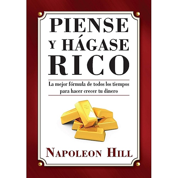 Piense y Hágase Rico, Napoleon Hill