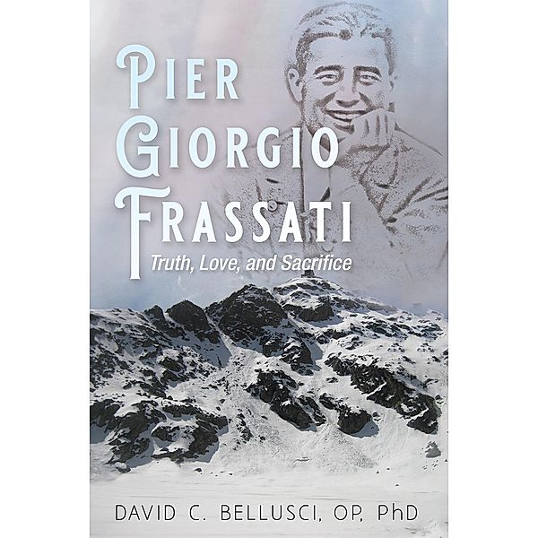 Pier Giorgio Frassati, David C. Bellusci