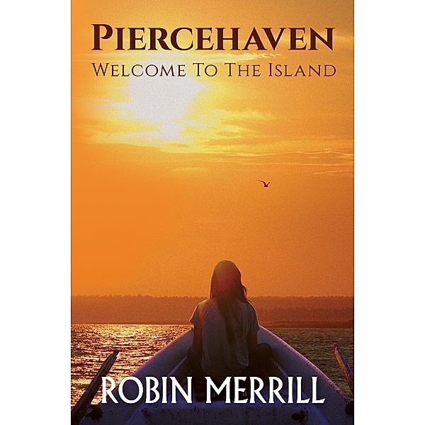 Piercehaven / Piercehaven, Robin Merrill