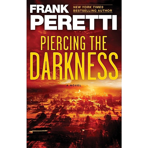 Piercing the Darkness, Frank Peretti