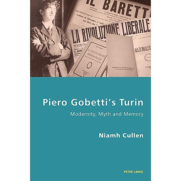 Piero Gobetti's Turin, Niamh Cullen