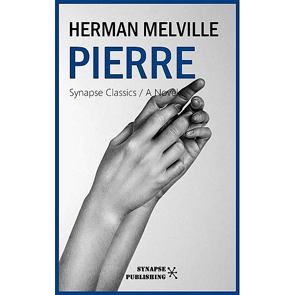 Pierre, Herman Melville