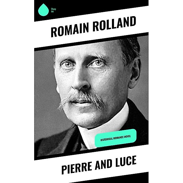 Pierre and Luce, Romain Rolland