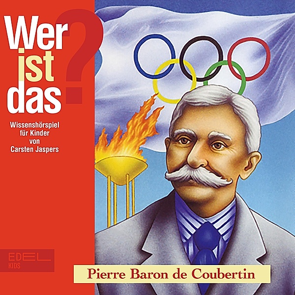 Pierre Baron de Coubertin (Wissenshörspiel für Kinder), Carsten Jaspers