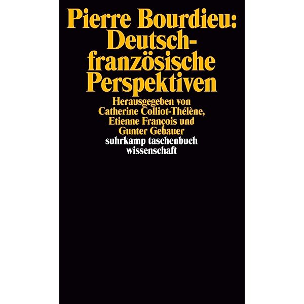Pierre Bourdieu: Deutsch-französische Perspektiven, Pierre Bourdieu