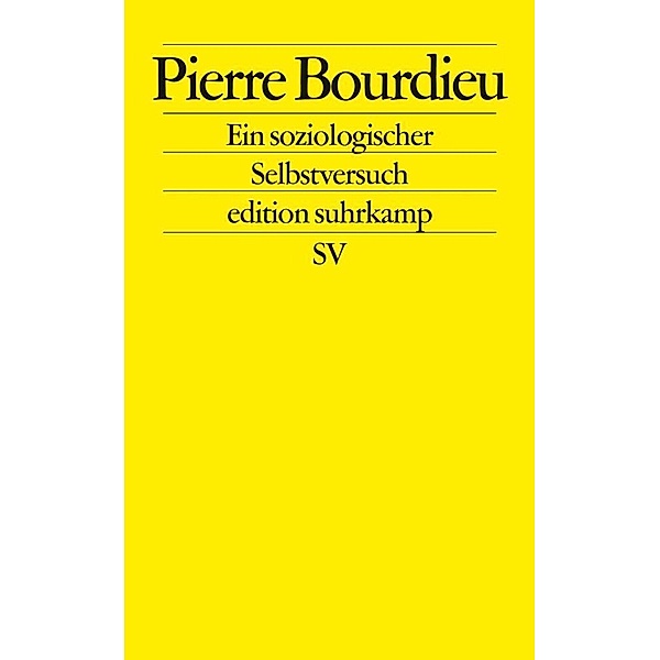 Pierre Bourdieu, Ein soziologischer Selbstversuch, Pierre Bourdieu