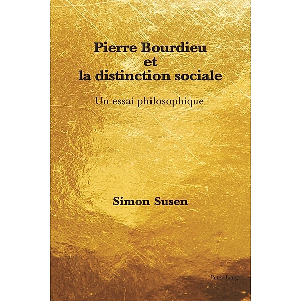 Pierre Bourdieu et la distinction sociale, Simon Susen