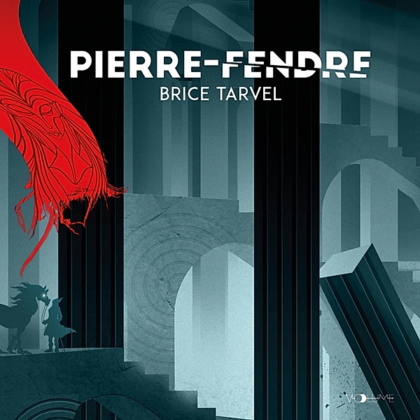 Pierre-Fendre, Brice Tarvel