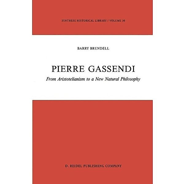 Pierre Gassendi / Synthese Historical Library Bd.30, B. Brundell