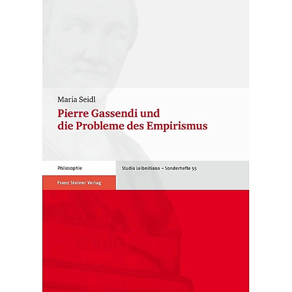 Pierre Gassendi und die Probleme des Empirismus, Maria Seidl
