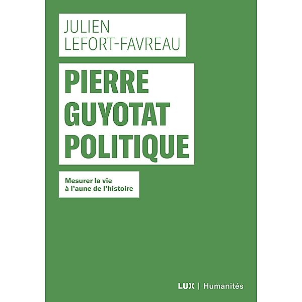 Pierre Guyotat politique, Lefort-Favreau Julien Lefort-Favreau