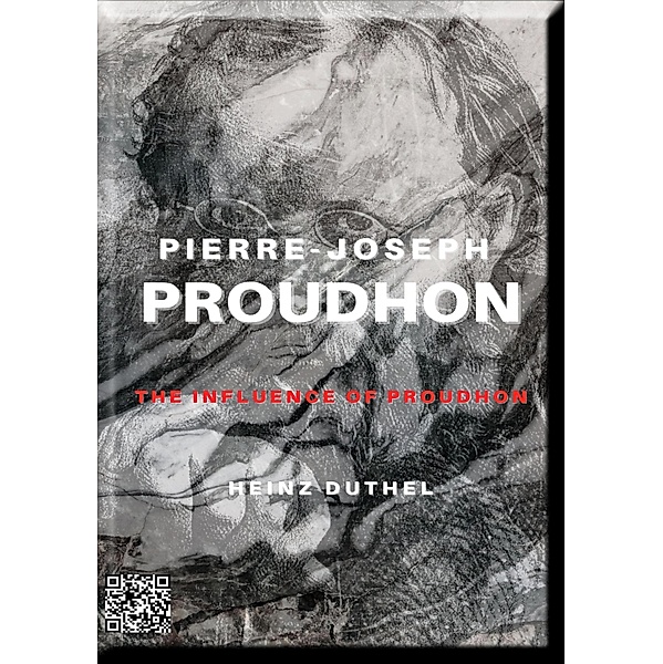 PIERRE-JOSEPH PROUDHON (EN), Heinz Duthel