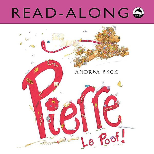Pierre le Poof / Orca Book Publishers, Andrea Beck