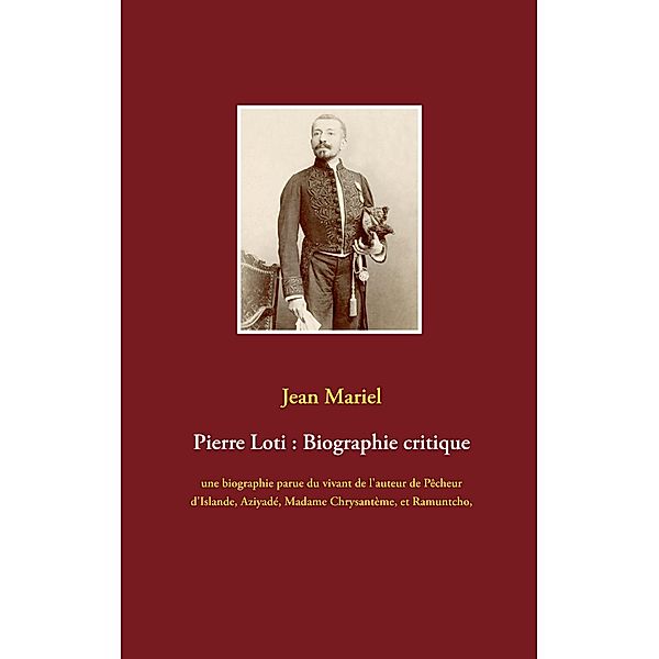 Pierre Loti : Biographie critique, Jean Mariel