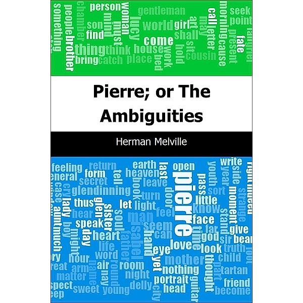 Pierre; or The Ambiguities / Trajectory Classics, Herman Melville