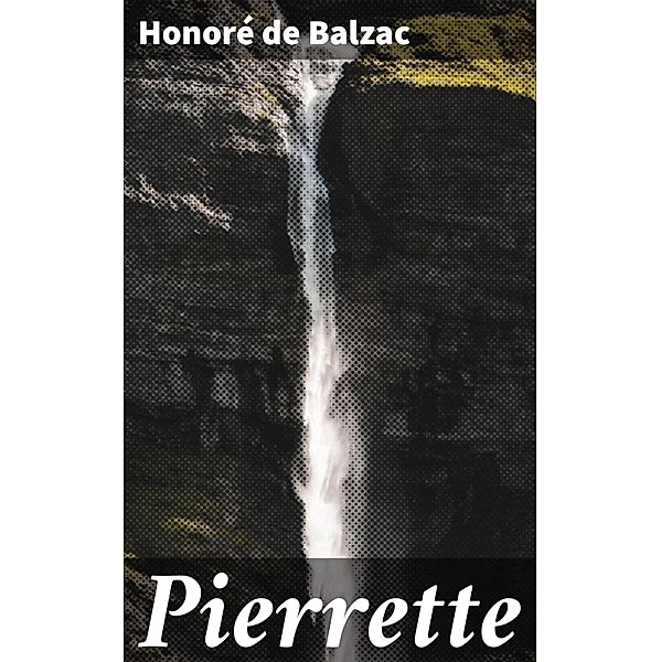 Pierrette, Honoré de Balzac