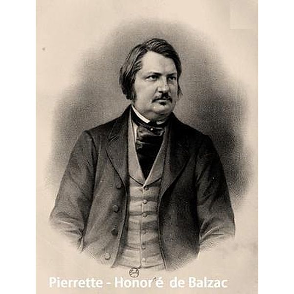 Pierrette / Spartacus Books, Honoré de Balzac