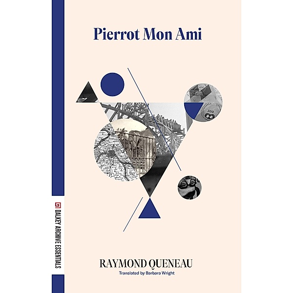Pierrot Mon Ami / Dalkey Archive Essentials, Raymond Queneau