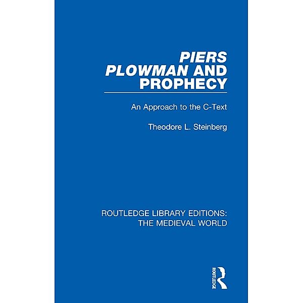 Piers Plowman and Prophecy, Theodore L. Steinberg