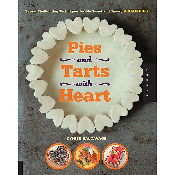 Pies and Tarts with Heart, Dynise Balcavage