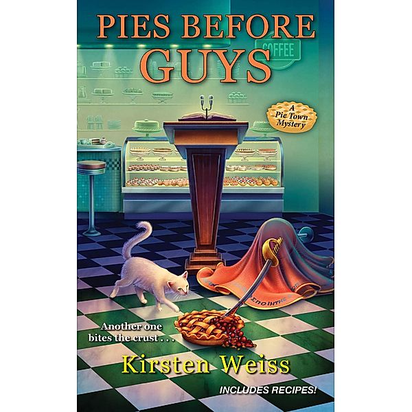 Pies before Guys / A Pie Town Mystery Bd.4, Kirsten Weiss