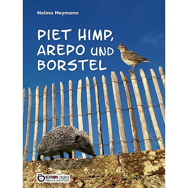 Piet Himp, Arepo und Borstel, Helma Heymann