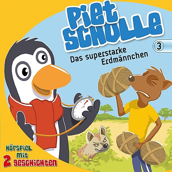 Piet Scholle - 3 - 3: Das superstarke Erdmännchen, Christian Mörken