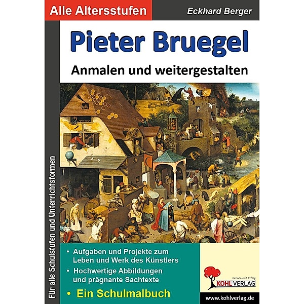Pieter Bruegel ... anmalen und weitergestalten, Eckhard Berger