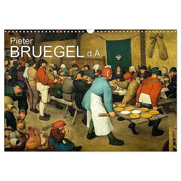 Pieter Bruegel d.Ä. (Wandkalender 2025 DIN A3 quer), CALVENDO Monatskalender, Calvendo, Alexander Bartek