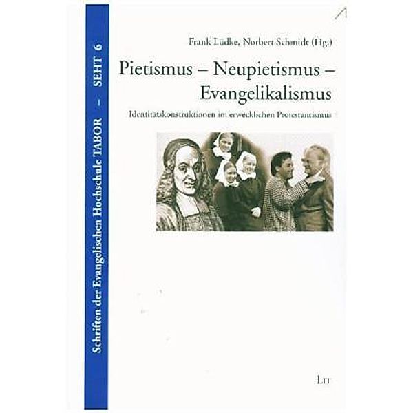 Pietismus - Neupietismus - Evangelikalismus