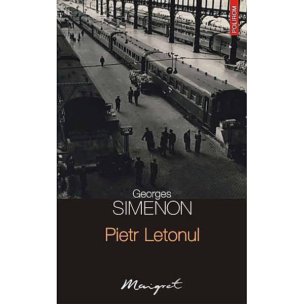 Pietr Letonul / Seria Maigret, Georges Simenon