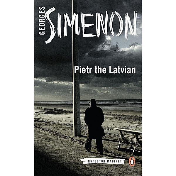 Pietr the Latvian / Inspector Maigret, Georges Simenon