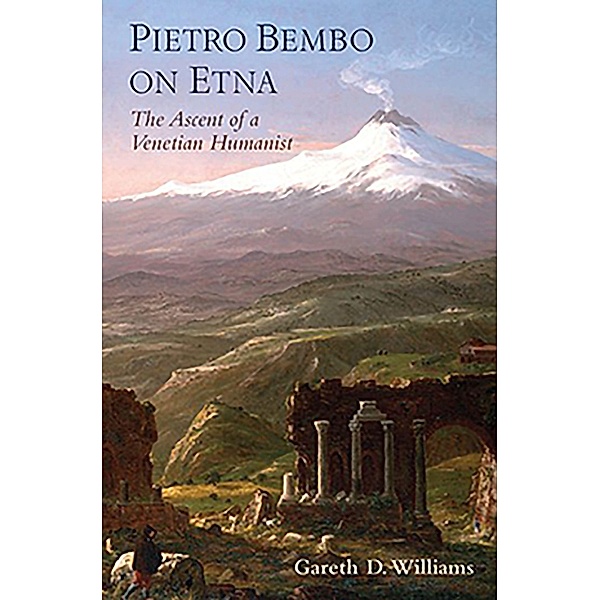 Pietro Bembo on Etna, Gareth D. Williams