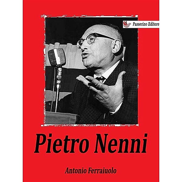 Pietro Nenni, Antonio Ferraiuolo