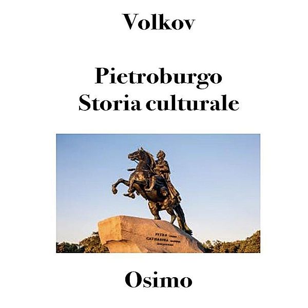 Pietroburgo. Storia culturale., Solomon Volkov