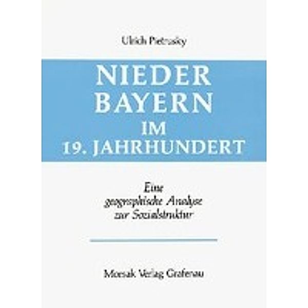 Pietrusky, U: Niederbayern im 19. Jahrhundert, Ulrich Pietrusky